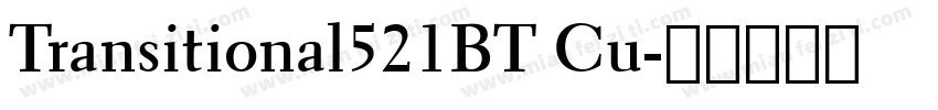 Transitional521BT Cu字体转换